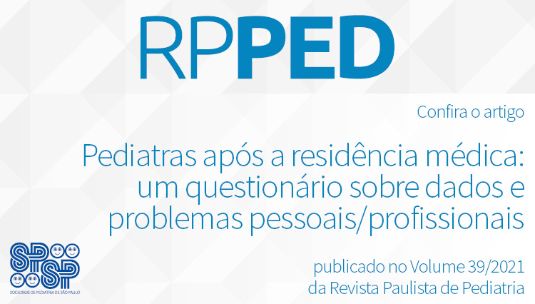 RPPed: Pediatras após a residência médica: um questionário sobre dados e problemas pessoais/profissionais