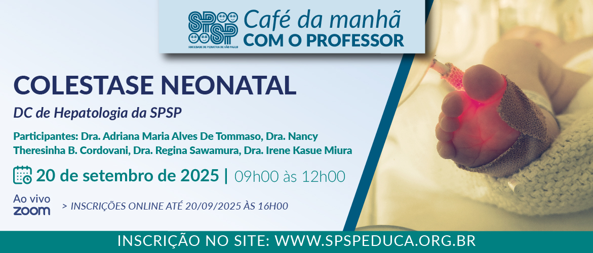 Café da Manhã com o Professor – Colestase Neonatal