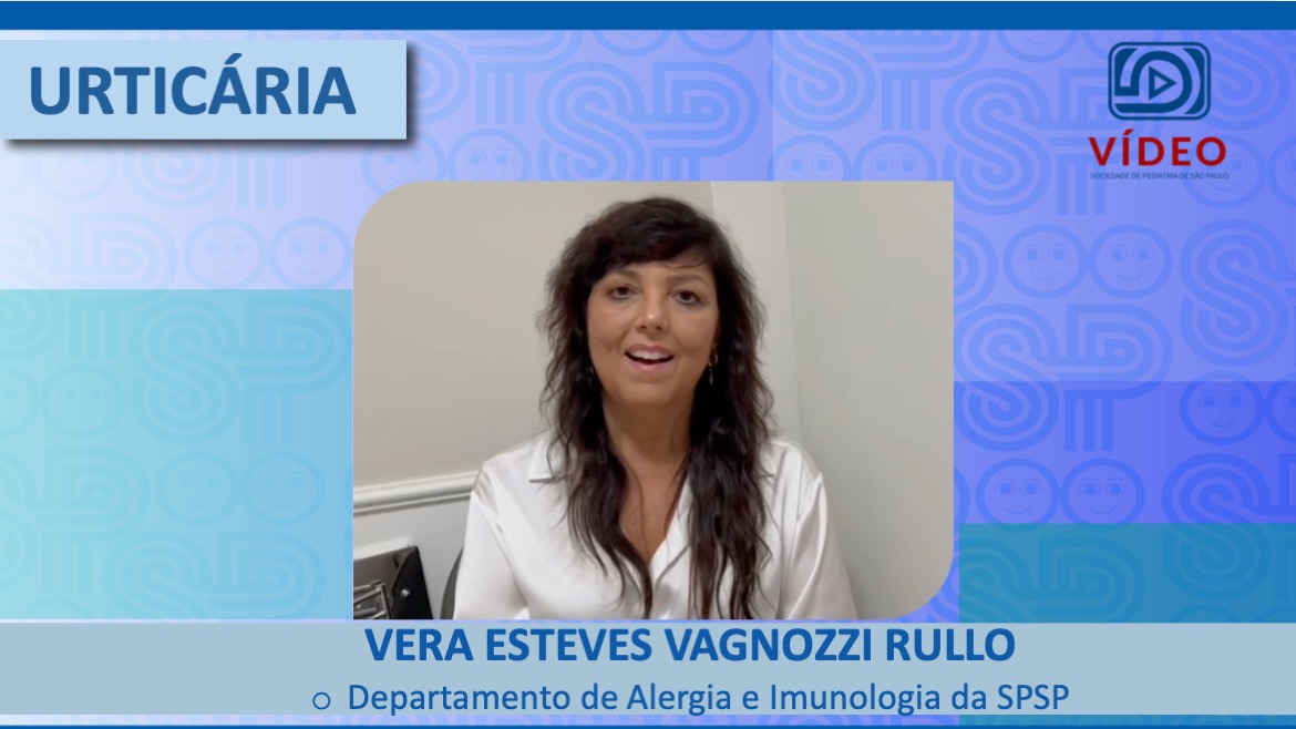 VIDEO: Urticária, com Vera Esteves V. Rullo