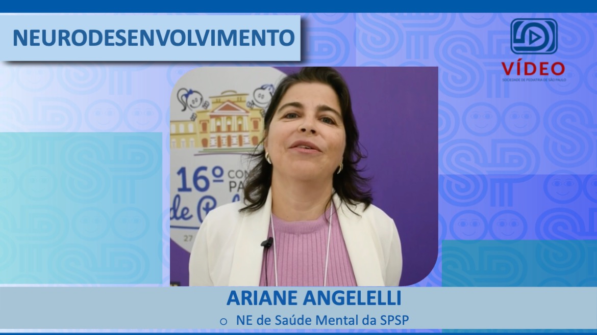 VÍDEO: Neurodesenvolvimento, com Ariane Angelelli