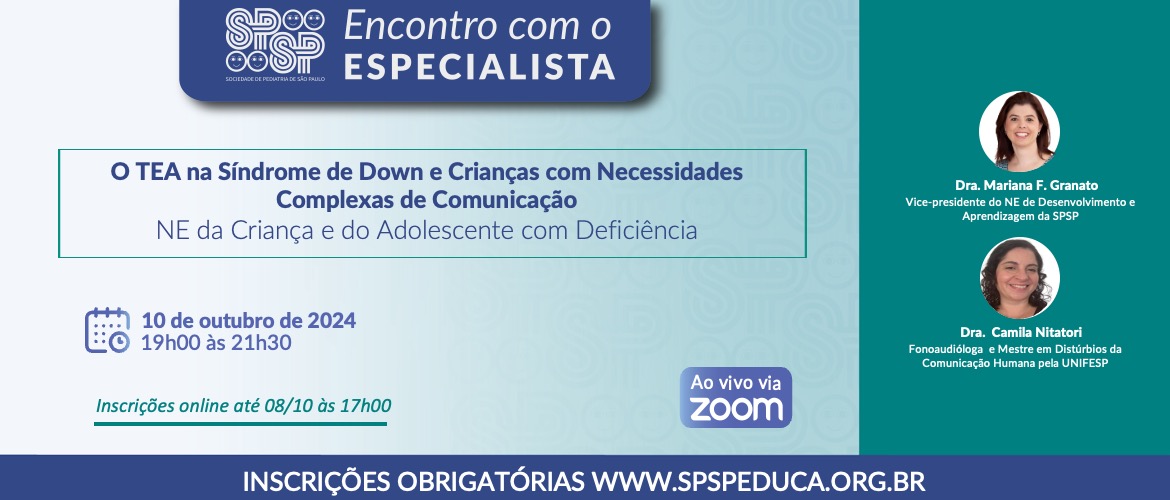 Encontro com o Especialista – O TEA na Síndrome de Down e Crianças com necessidades complexas de comunicação