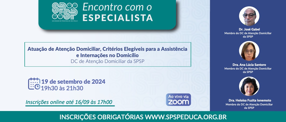 Encontro com o Especialista – Atuação de atenção domiciliar, critérios elegíveis para a assistência e internações no domicílio