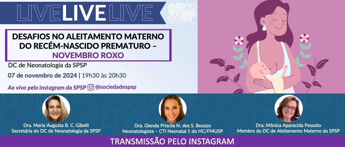 Live – Desafios no Aleitamento Materno do Recém-Nascido Prematuro – Novembro Roxo (Instagram)