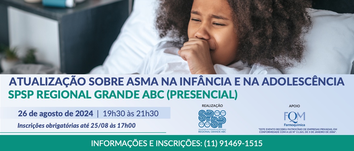 Atualização sobre Asma na infância e na adolescência – SPSP Regional Grande ABC