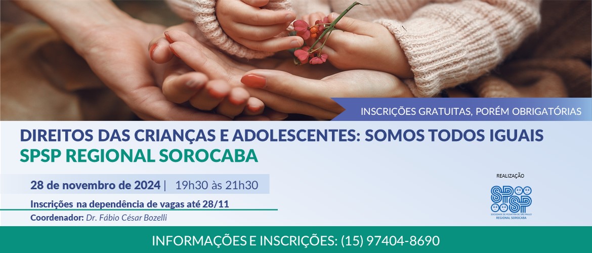 Direitos das crianças e adolescentes: Somos todos iguais – SPSP Regional Sorocaba