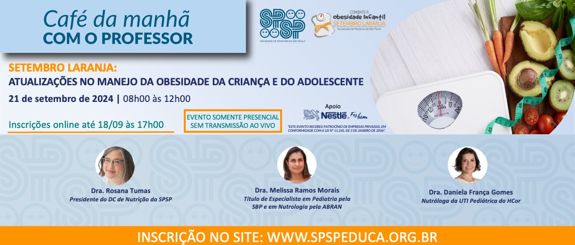 Café da Manhã com o Professor – Atualizações no manejo da Obesidade da Criança e do Adolescente – Setembro Laranja