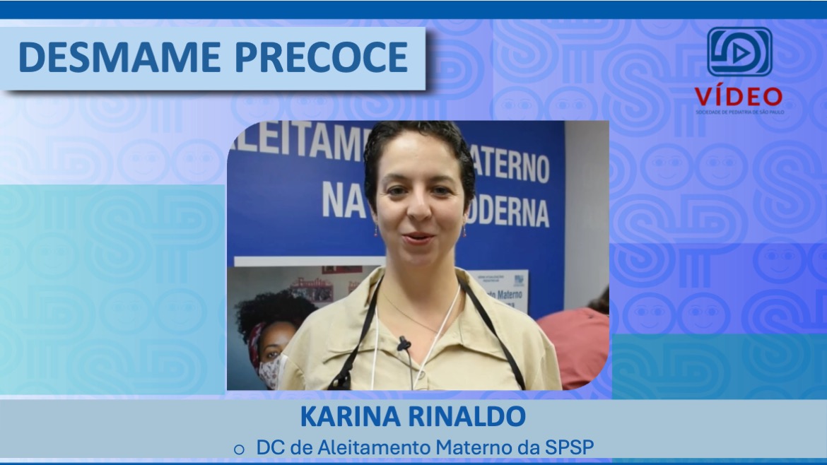 VÍDEO: Desmame Precoce, com Karina Rinaldo