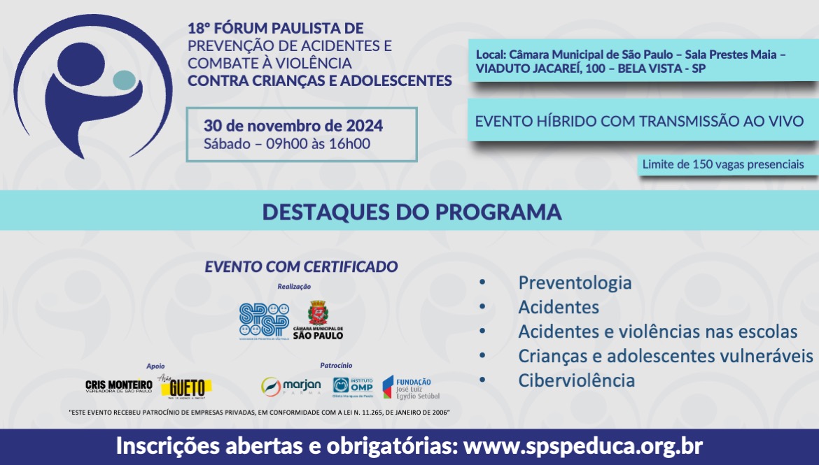 18º FÓRUM PAULISTA DE PREVENÇÃO DE ACIDENTES E COMBATE À VIOLÊNCIA CONTRA CRIANÇAS E ADOLESCENTES