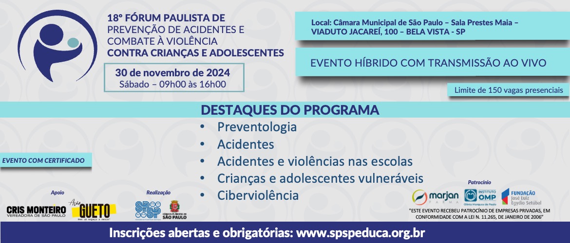 Destaques do Programa do Fórum Paulista de Prevenção de Acidentes e Combate à Violência