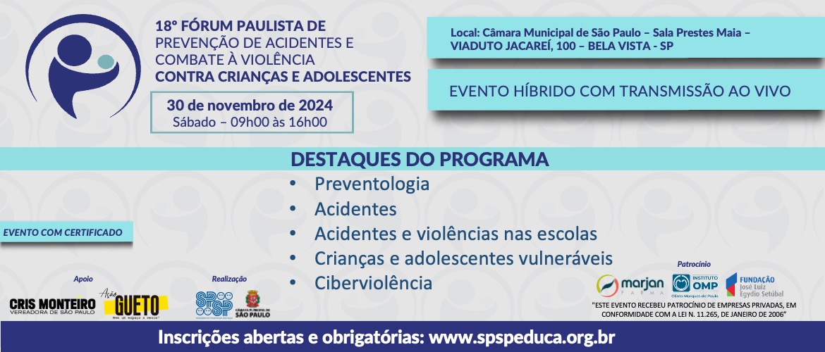 Destaques do Programa do Fórum Paulista de Prevenção de Acidentes e Combate à Violência