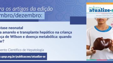 Pediatra Atualize-se: Temas em Hepatologia Pediátrica – o que o pediatra deve saber