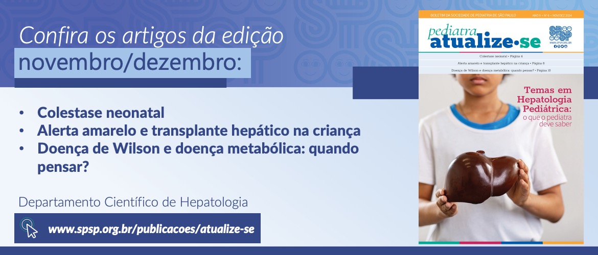 Pediatra Atualize-se: Temas em Hepatologia Pediátrica – o que o pediatra deve saber