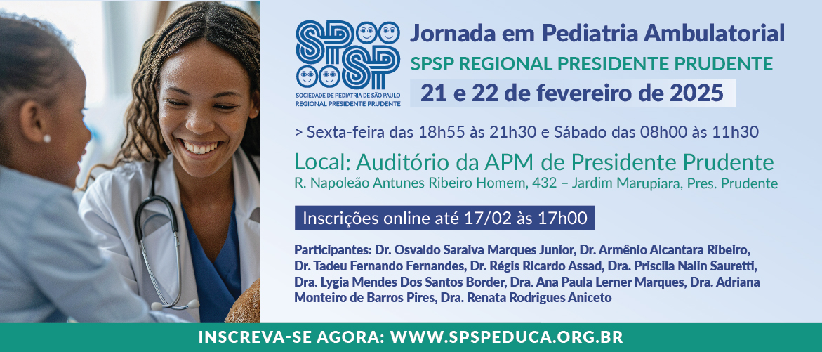 Jornada de Pediatria Ambulatorial – SPSP Regional Presidente Prudente