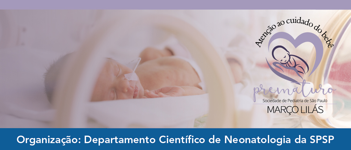 Março Lilás – Atenção ao cuidado do bebê prematuro