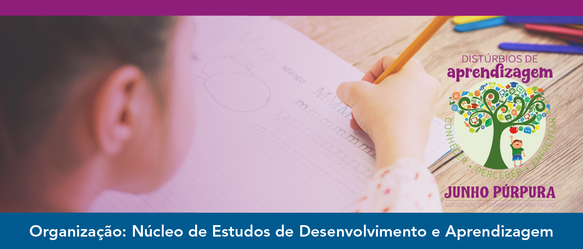 Junho Púrpura – Distúrbios de aprendizagem: conhecer, perceber, enfrentar