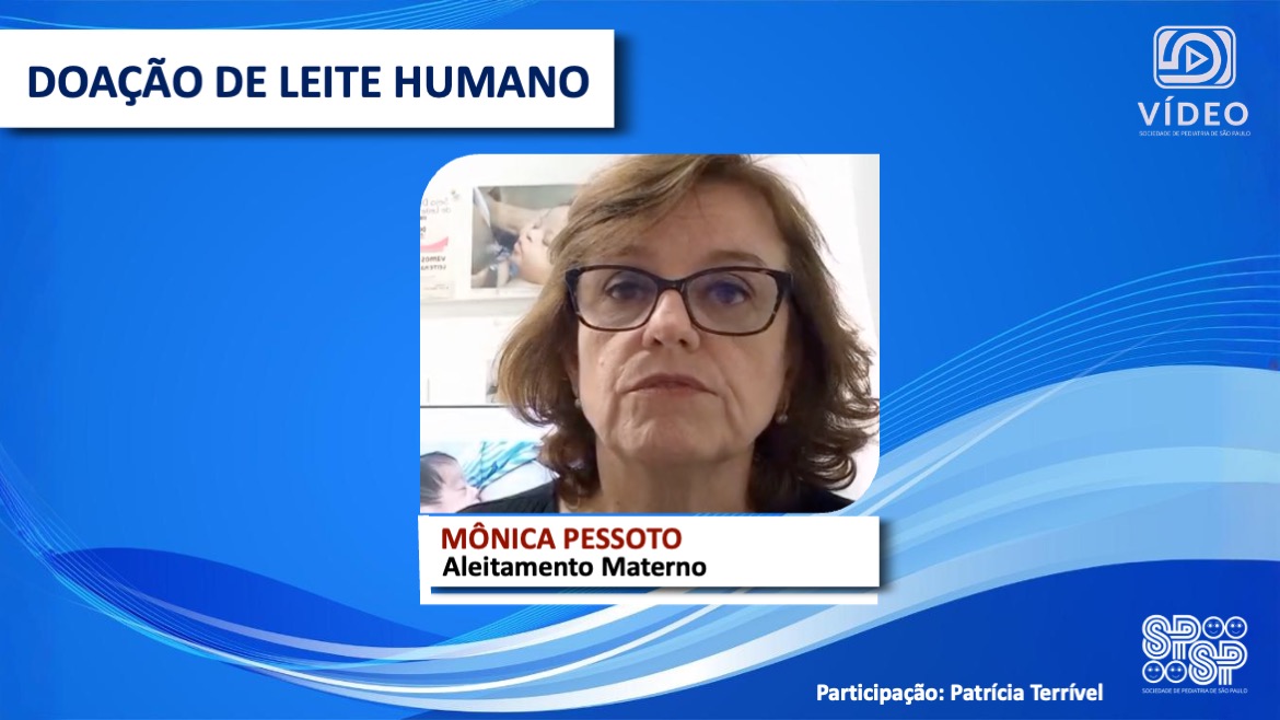 VÍDEO: Doação de Leite Humano, com Mônica Pessoto e Patrícia Terrível