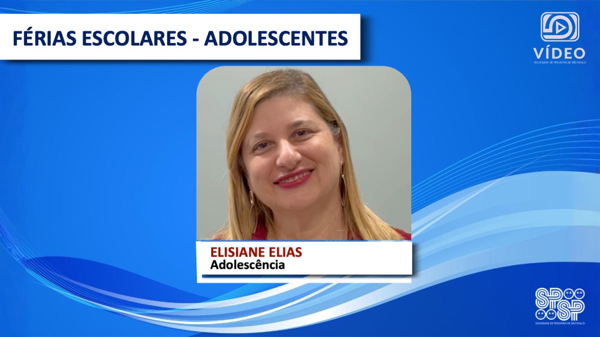 VÍDEO: Férias Escolares – Adolescentes, com Elisiane Elias 