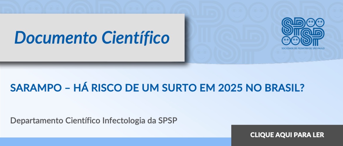 Documento Científico: Sarampo – Há risco de um surto em 2025 no Brasil?