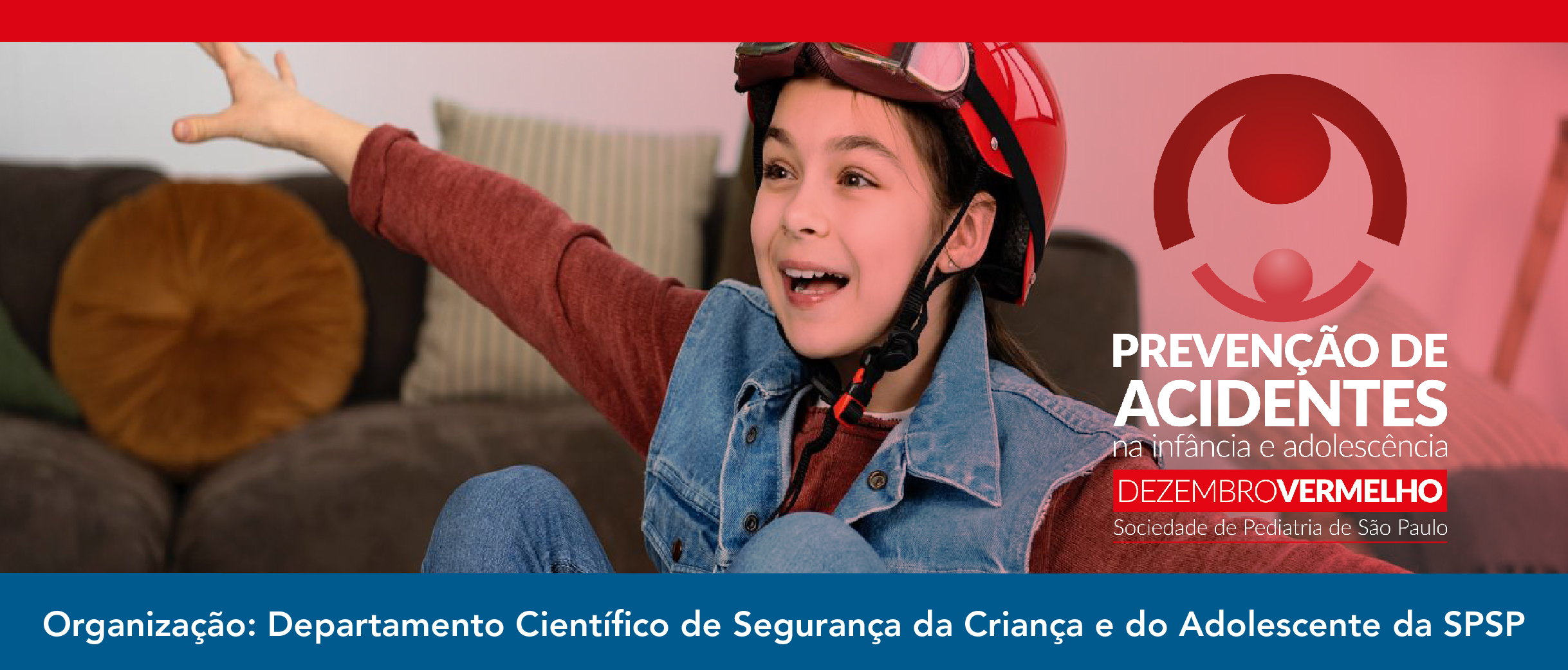 Dezembro Vermelho – Prevenção de Acidentes na Infância e Adolescência