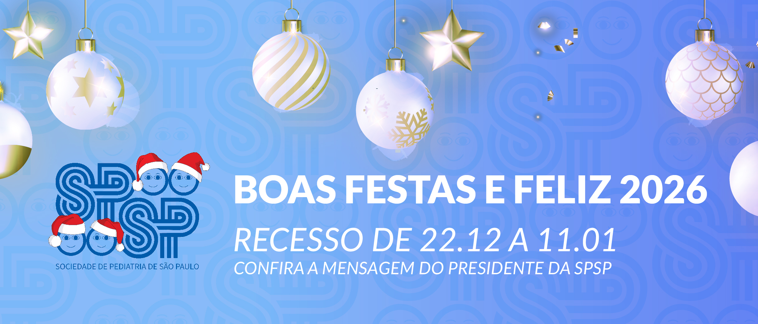 SPSP: Boas festas e Período de Recesso