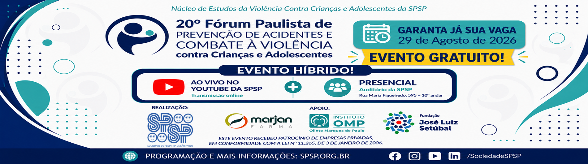 20º Fórum Paulista de Prevenção de Acidentes e Combate à Violência Contra Crianças e Adolescentes