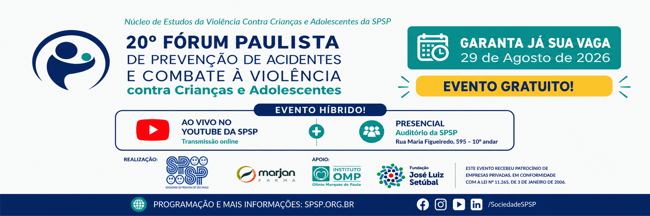 20º Fórum Paulista de Prevenção de Acidentes e Combate à Violência Contra Crianças e Adolescentes