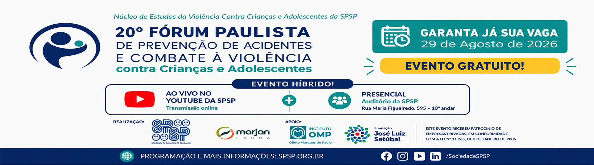 20º Fórum Paulista de Prevenção de Acidentes e Combate à Violência Contra Crianças e Adolescentes