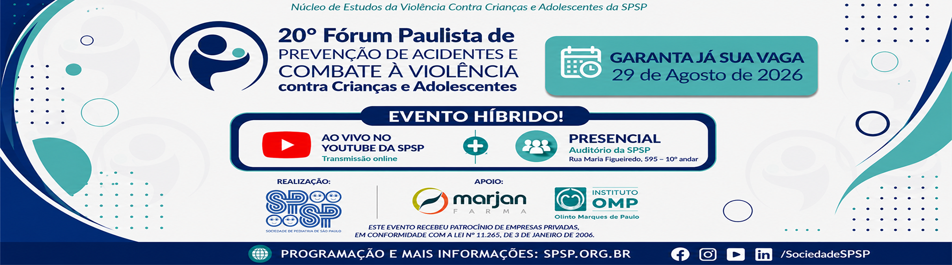 20º Fórum Paulista de Prevenção de Acidentes e Combate à Violência Contra Crianças e Adolescentes