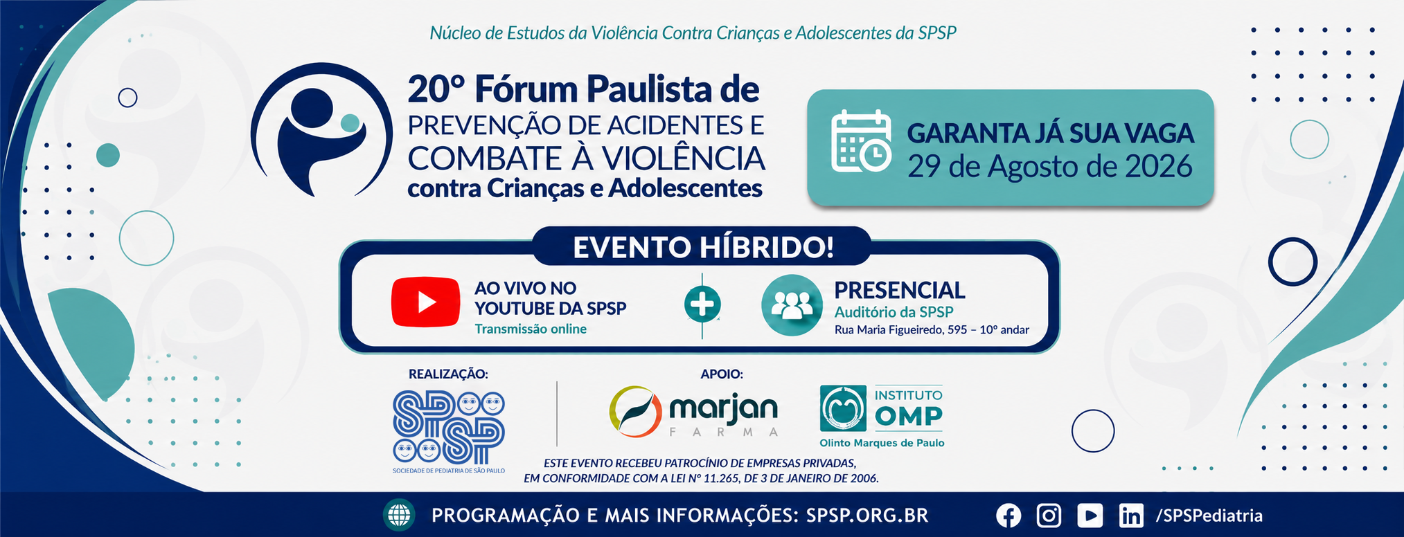 20º Fórum Paulista de Prevenção de Acidentes e Combate à Violência Contra Crianças e Adolescentes
