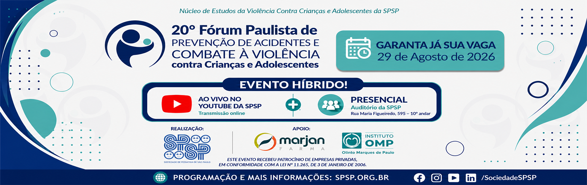 20º Fórum Paulista de Prevenção de Acidentes e Combate à Violência Contra Crianças e Adolescentes