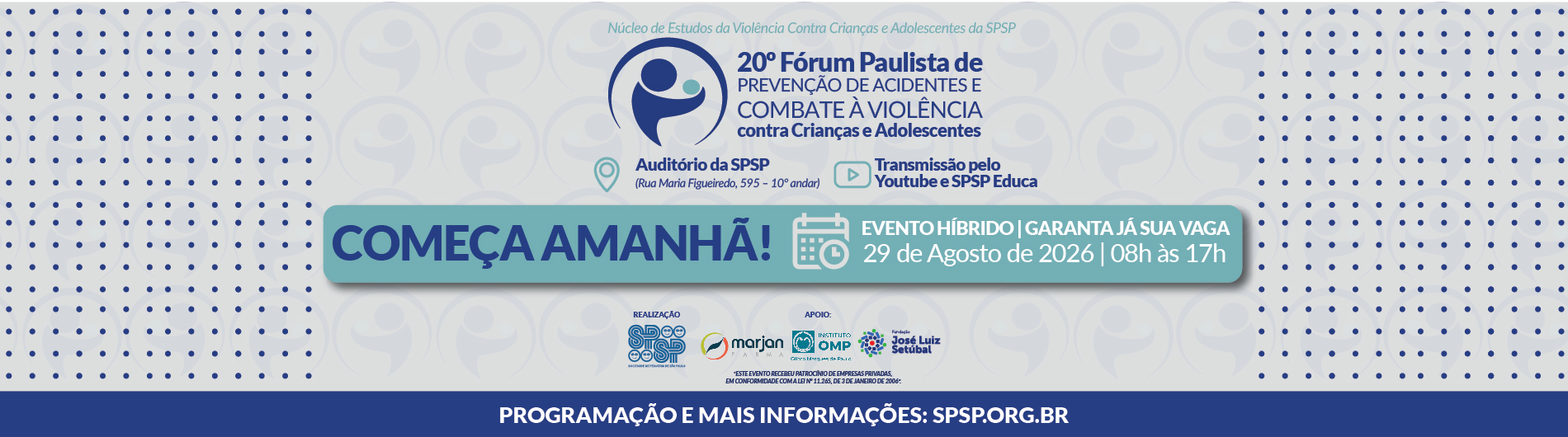 20º Fórum Paulista de Prevenção de Acidentes e Combate à Violência Contra Crianças e Adolescentes