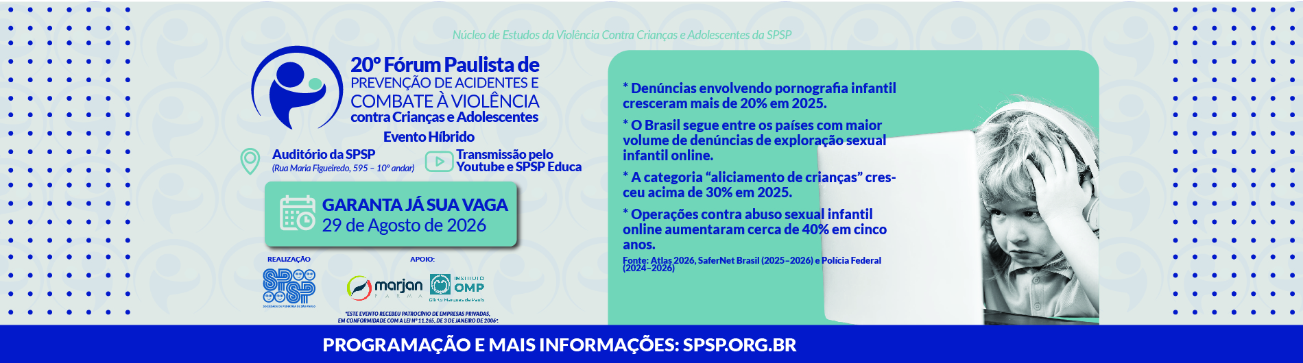 20º Fórum Paulista de Prevenção de Acidentes e Combate à Violência Contra Crianças e Adolescentes