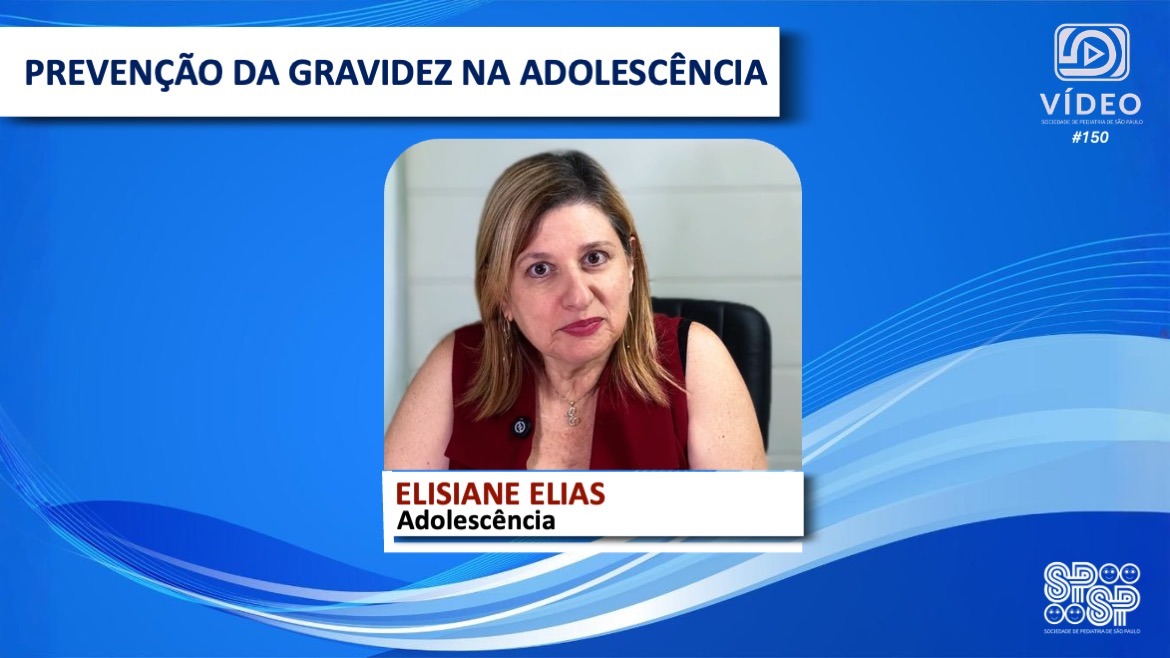 VÍDEO: Prevenção da gravidez na adolescência, com Elisiane Elias 