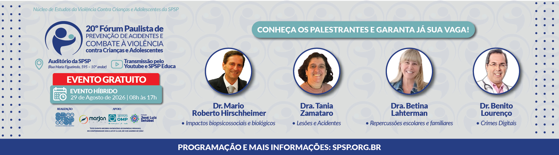 20º Fórum Paulista de Prevenção de Acidentes e Combate à Violência Contra Crianças e Adolescentes