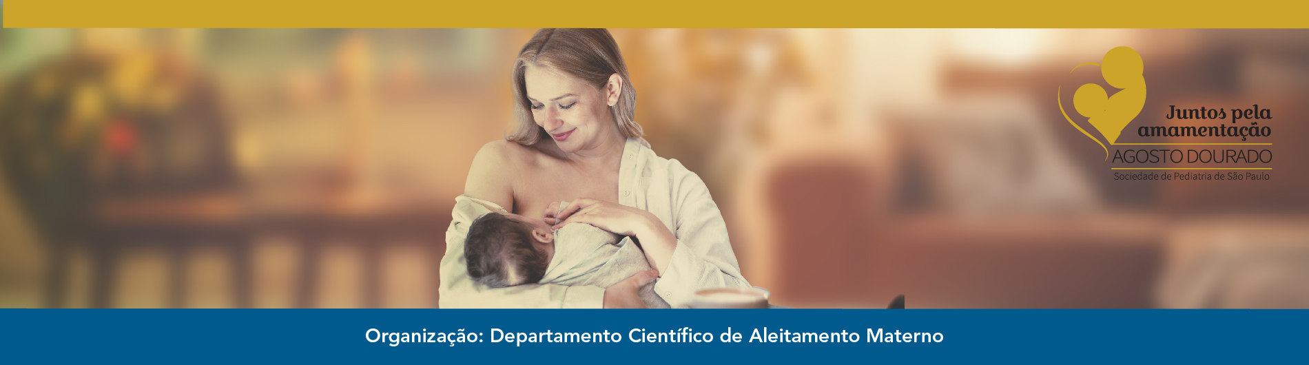 Agosto Dourado: juntos pela amamentação! 