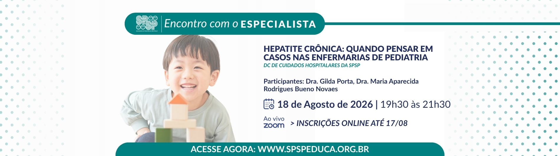 Encontro com Especialista – Hepatite crônica: quando pensar em casos nas enfermarias de pediatria