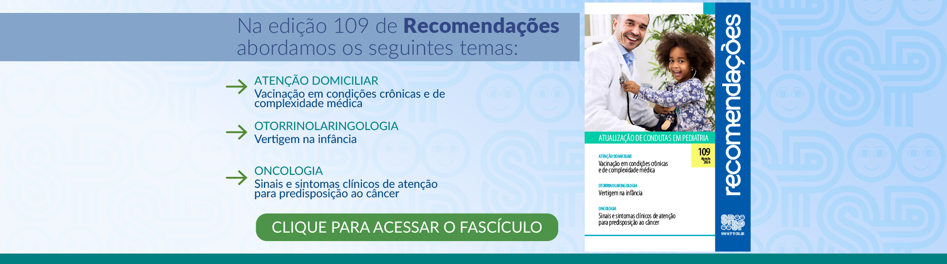 RECOMENDAÇÕES: ARTIGOS DE ATENÇÃO DOMICILIAR, OTORRINOLARINGOLOGIA E ONCOLOGIA