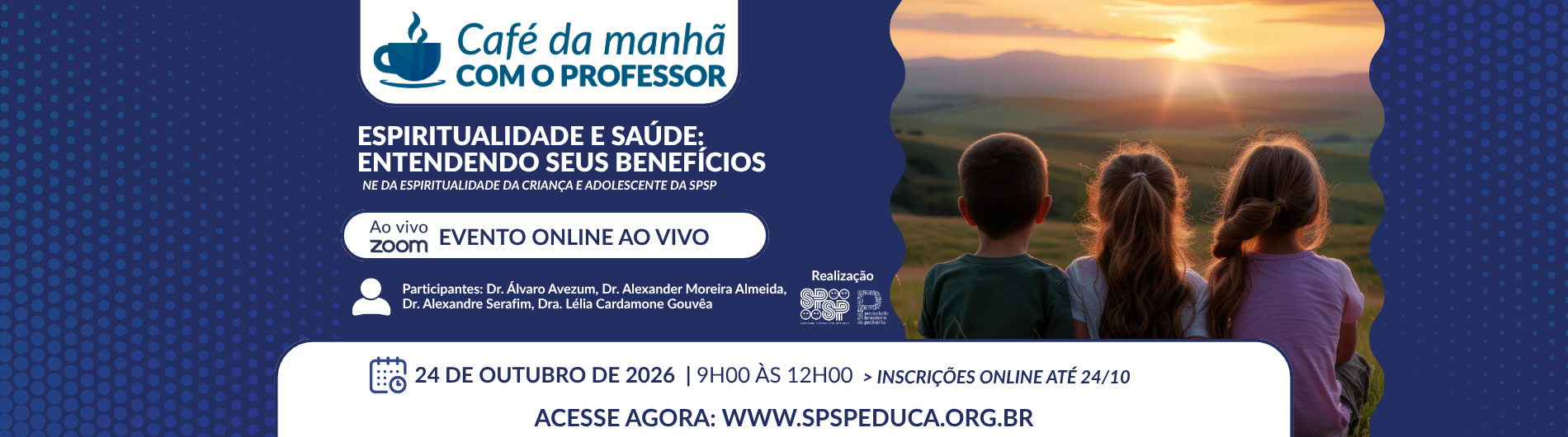 Café da Manhã com o Professor – Espiritualidade e Saúde: Entendendo seus Benefícios