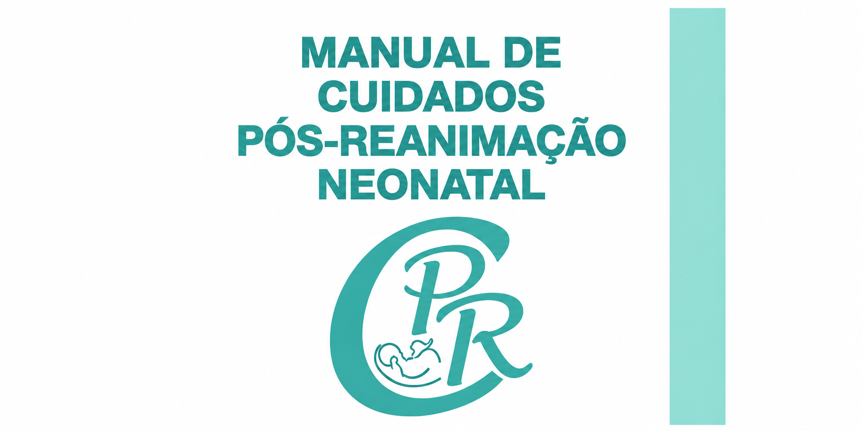 Manual de Cuidados Pós-Reanimação Neonatal